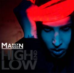 Marilyn Manson : The High End of Low